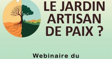 Webinaire : Le jardin comme artisan de Paix