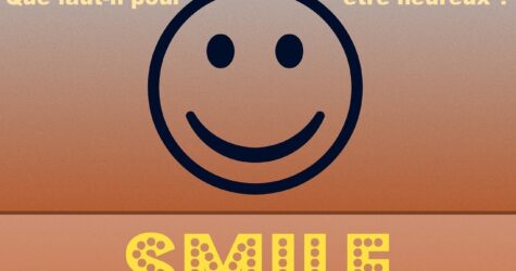 Que faut-il pour être heureux ?